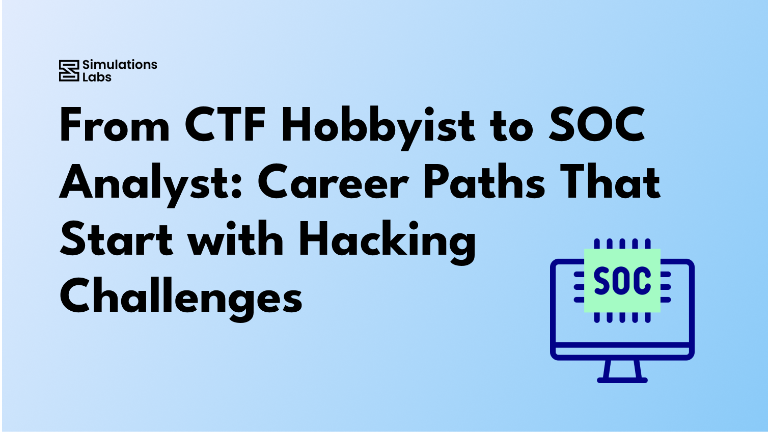 From CTF Hobbyist to SOC Analyst: Career Paths That Start with Hacking Challenges
