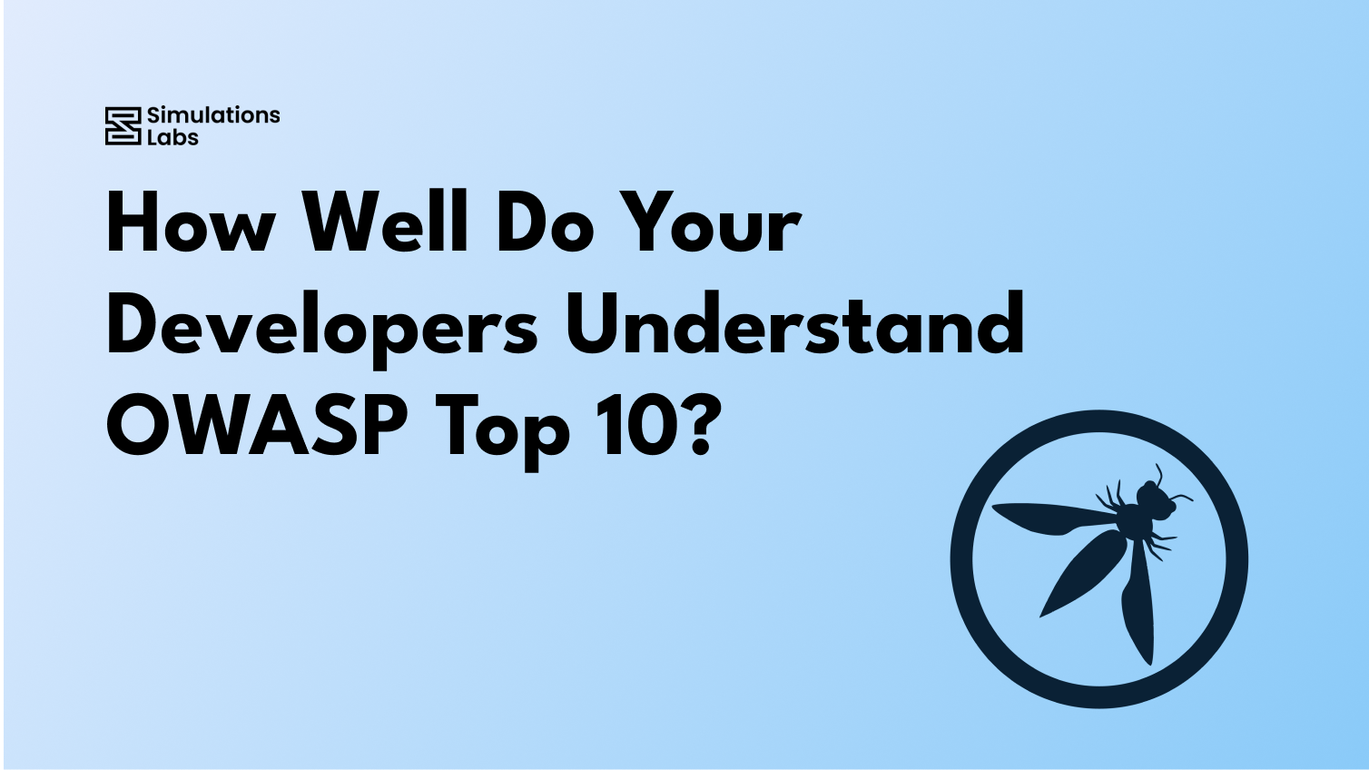 How Well Do Your Developers Understand OWASP Top 10?